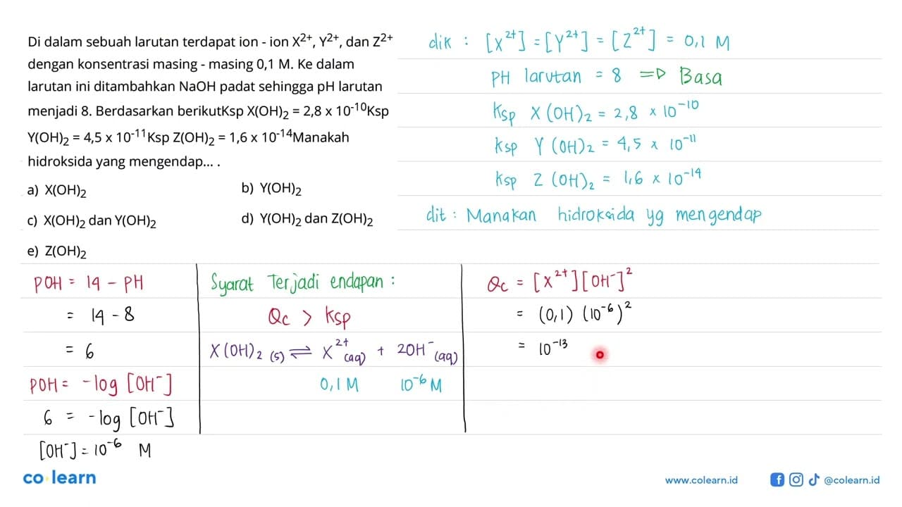 Di dalam sebuah larutan terdapat ion-ion X^2+, Y^2+, dan