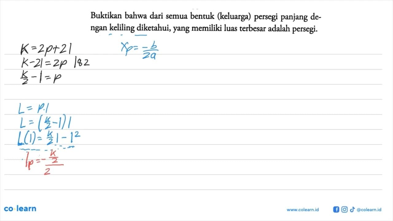 Buktikan bahwa dari semua bentuk (keluarga) persegi panjang