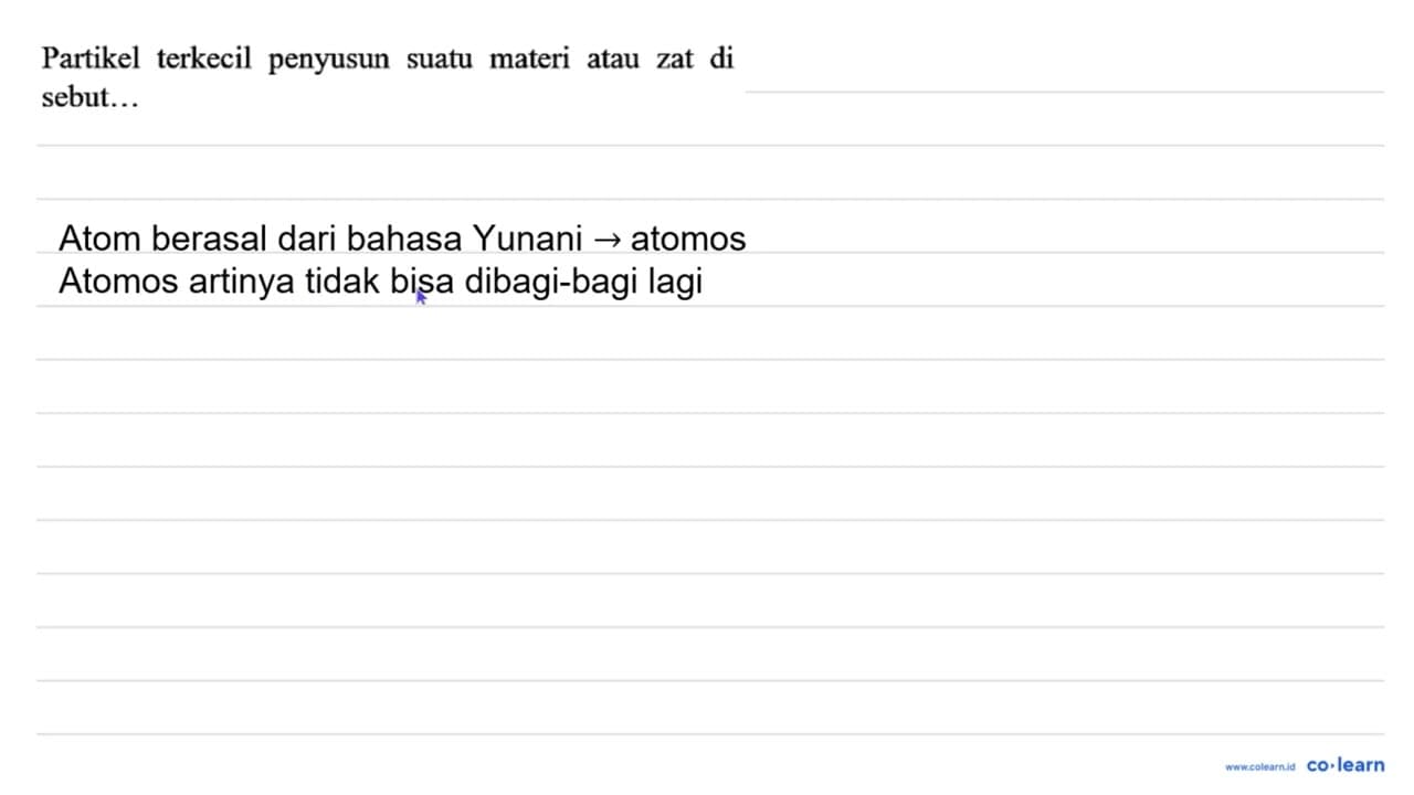 Partikel terkecil penyusun suatu materi atau zat di sebut