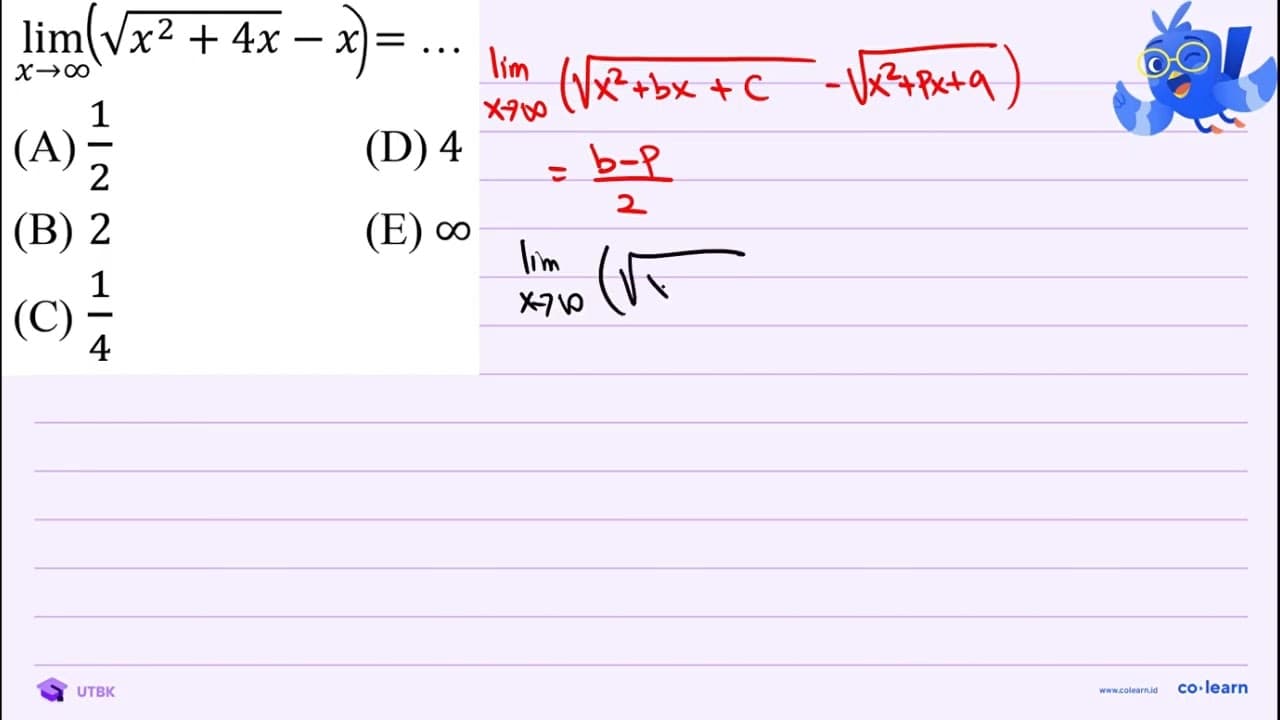 lim _(x -> tak hingga) akar(x^(2)+4 x)-x=... (A) (1)/(2)