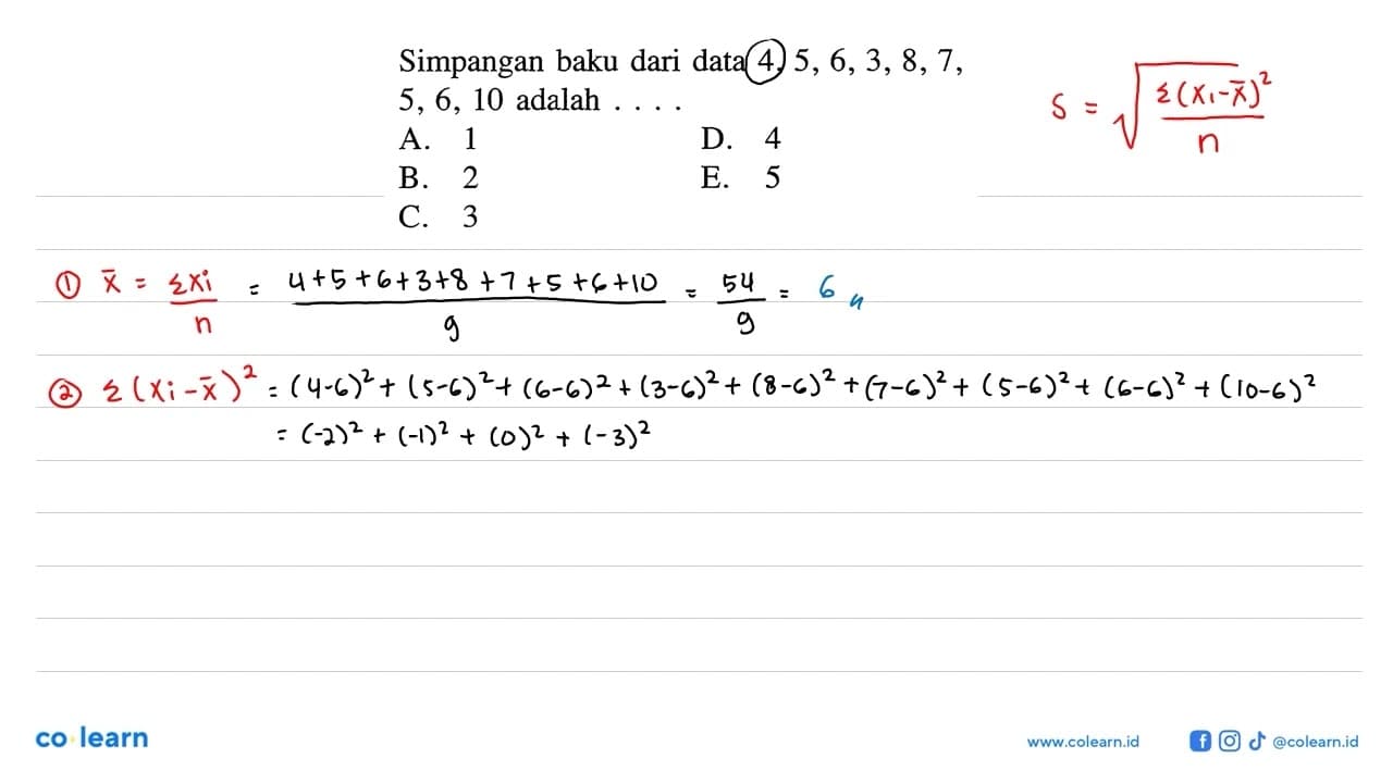 Simpangan baku dari data 4, 5, 6, 3, 8, 7, 5, 6, 10 adalah