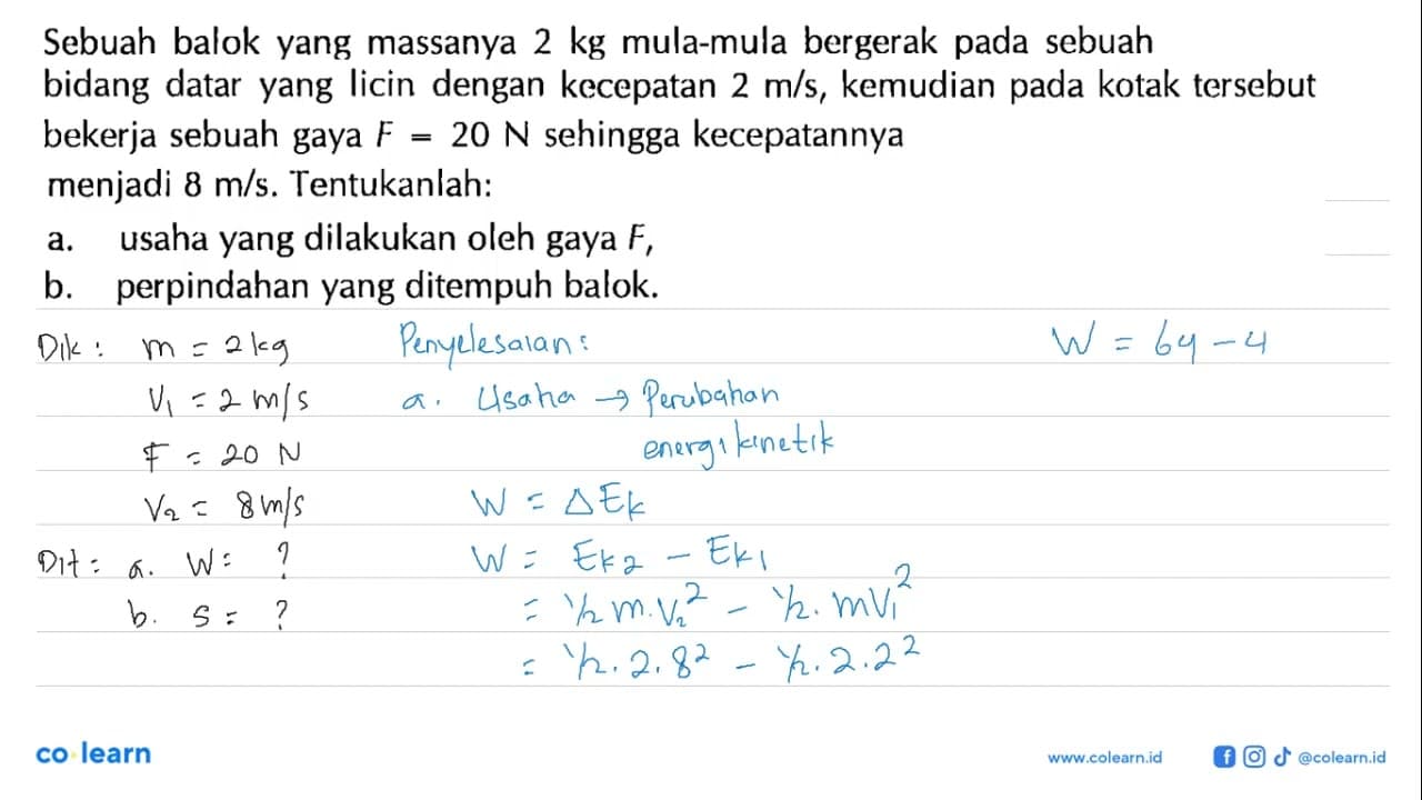 Sebuah balok yang massanya 2 kg mula-mula bergerak pada