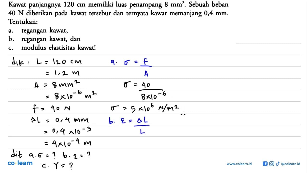 Kawat panjangnya 120 cm memiliki luas penampang 8 mm^2 .