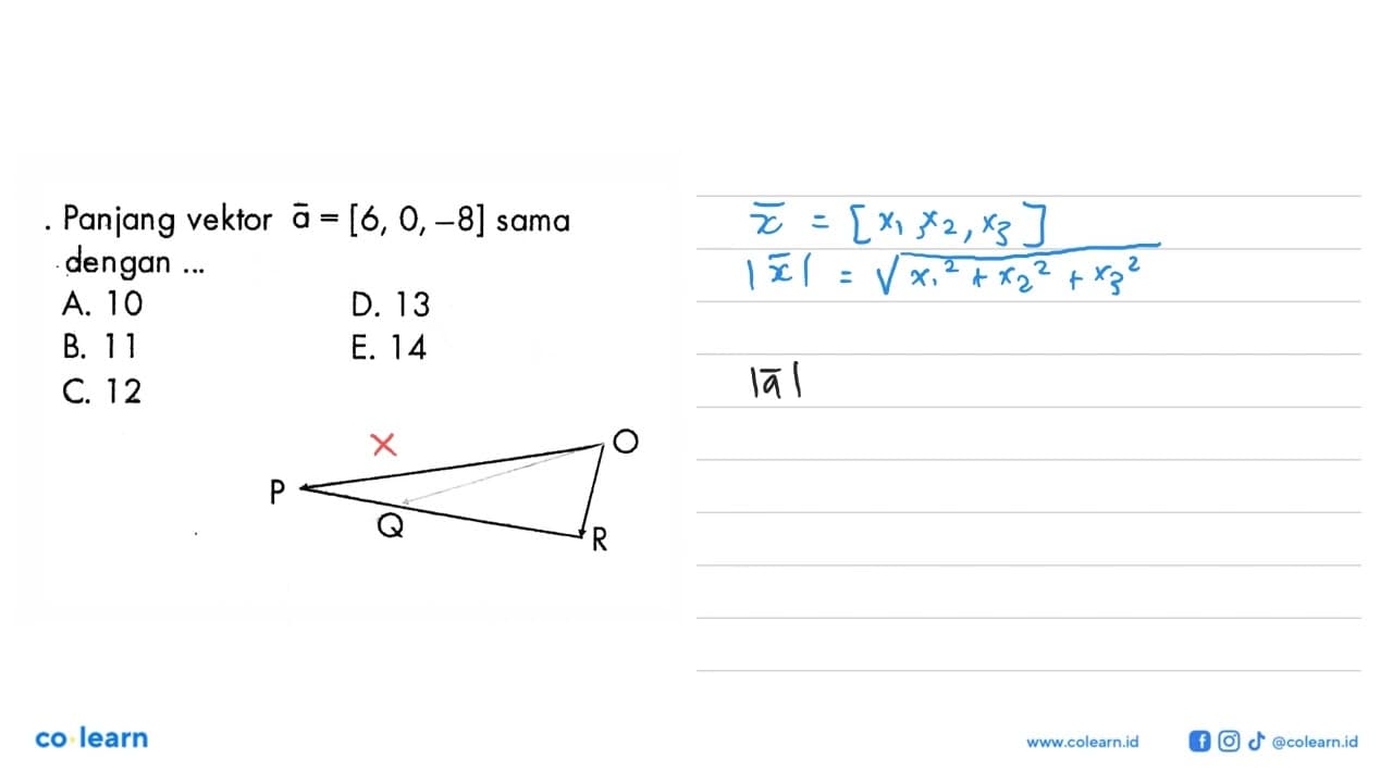 Panjang vektor a=[6,0,-8] sama dengan ...