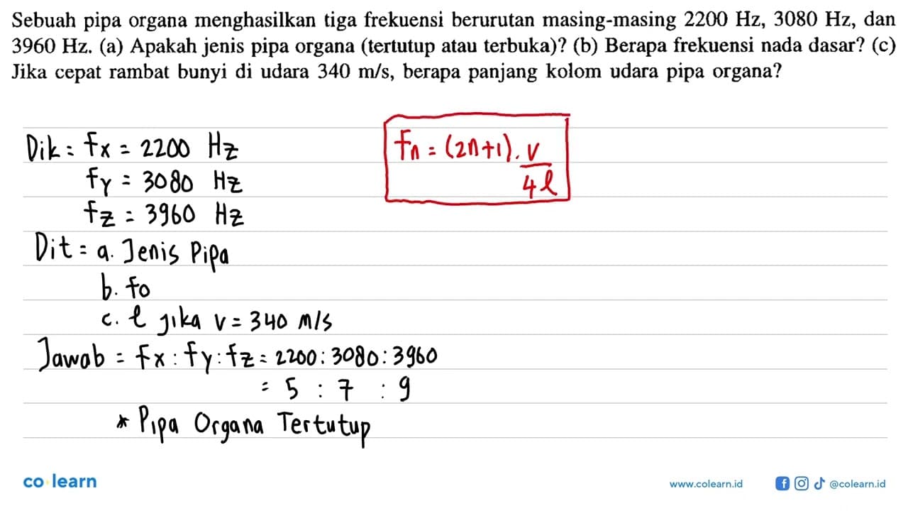 Sebuah pipa organa menghasilkan tiga frekuensi berurutan