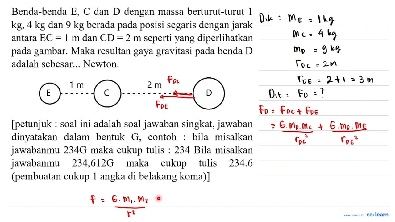 Benda-benda E, C dan D dengan massa berturut-turut 1 kg, 4