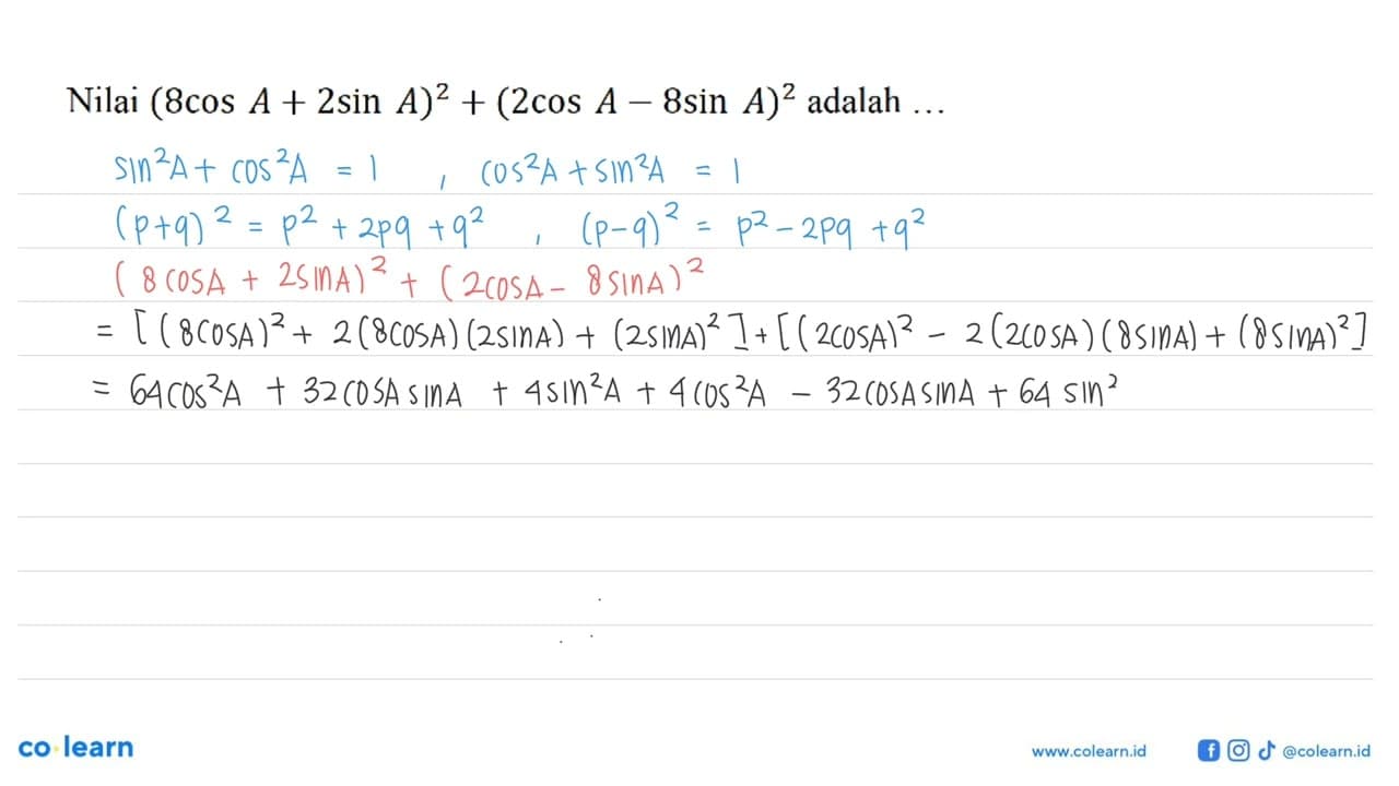 Nilai (8 cos A + 2 sin A)^2 + (2 cos A - 8 sin A)^2