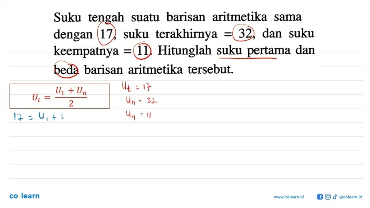 Suku tengah suatu barisan aritmetika sama dengan 17 , suku