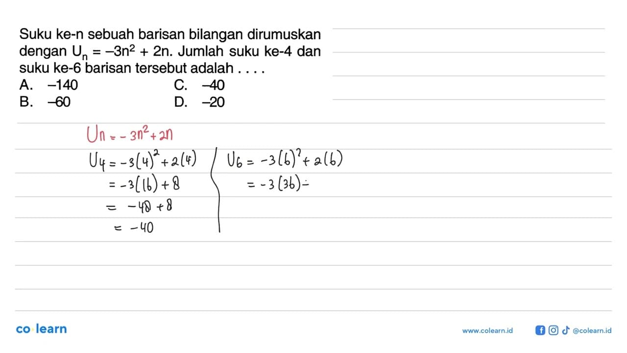 Suku ke-n sebuah barisan bilangan dirumuskan dengan