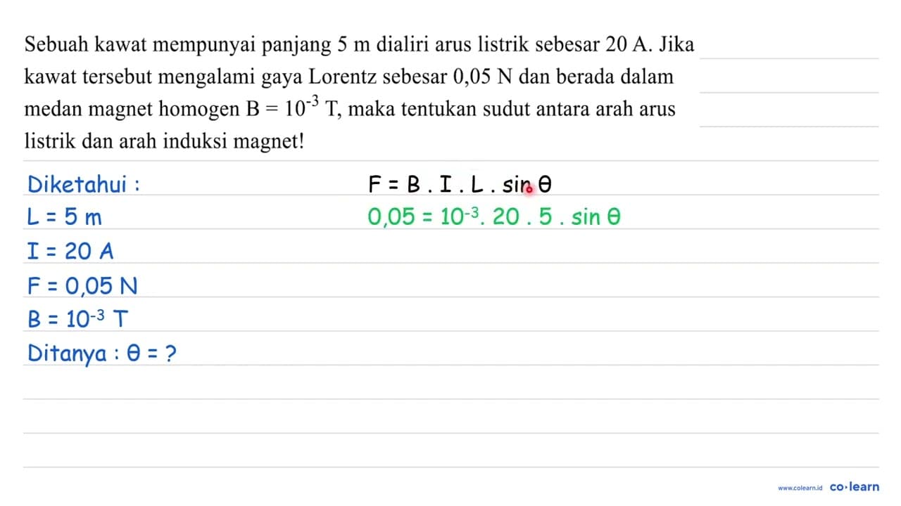 Sebuah kawat mempunyai panjang 5 m dialiri arus listrik