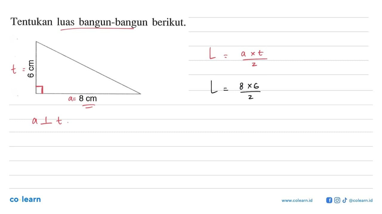 Tentukan luas bangun-bangun berikut. 6 cm 8 cm