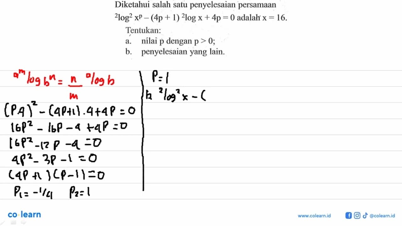 Diketahui salah satu penyelesaian persamaan 2log^2 x^p -(4p