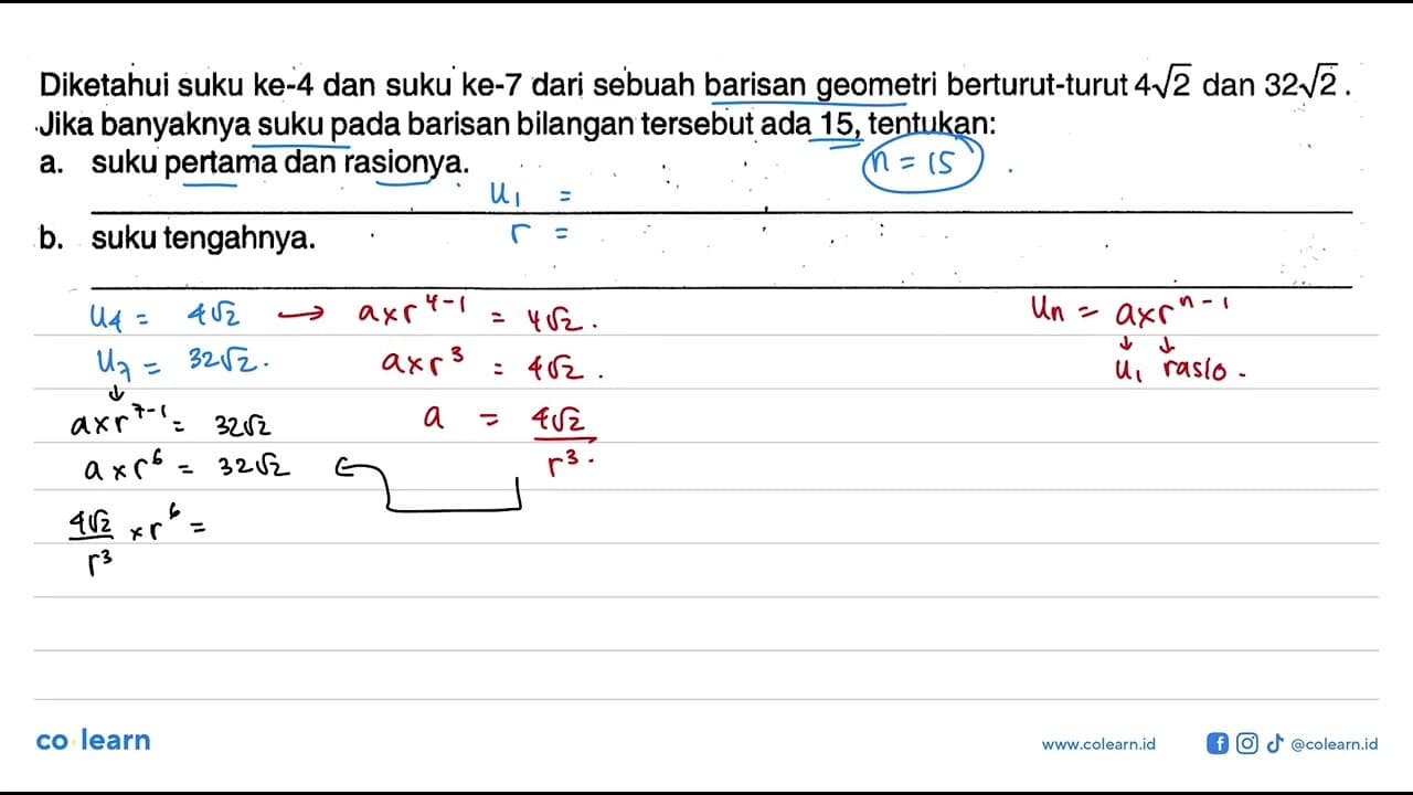 Diketahui suku ke-4 dan suku ke-7 dari sebuah barisan