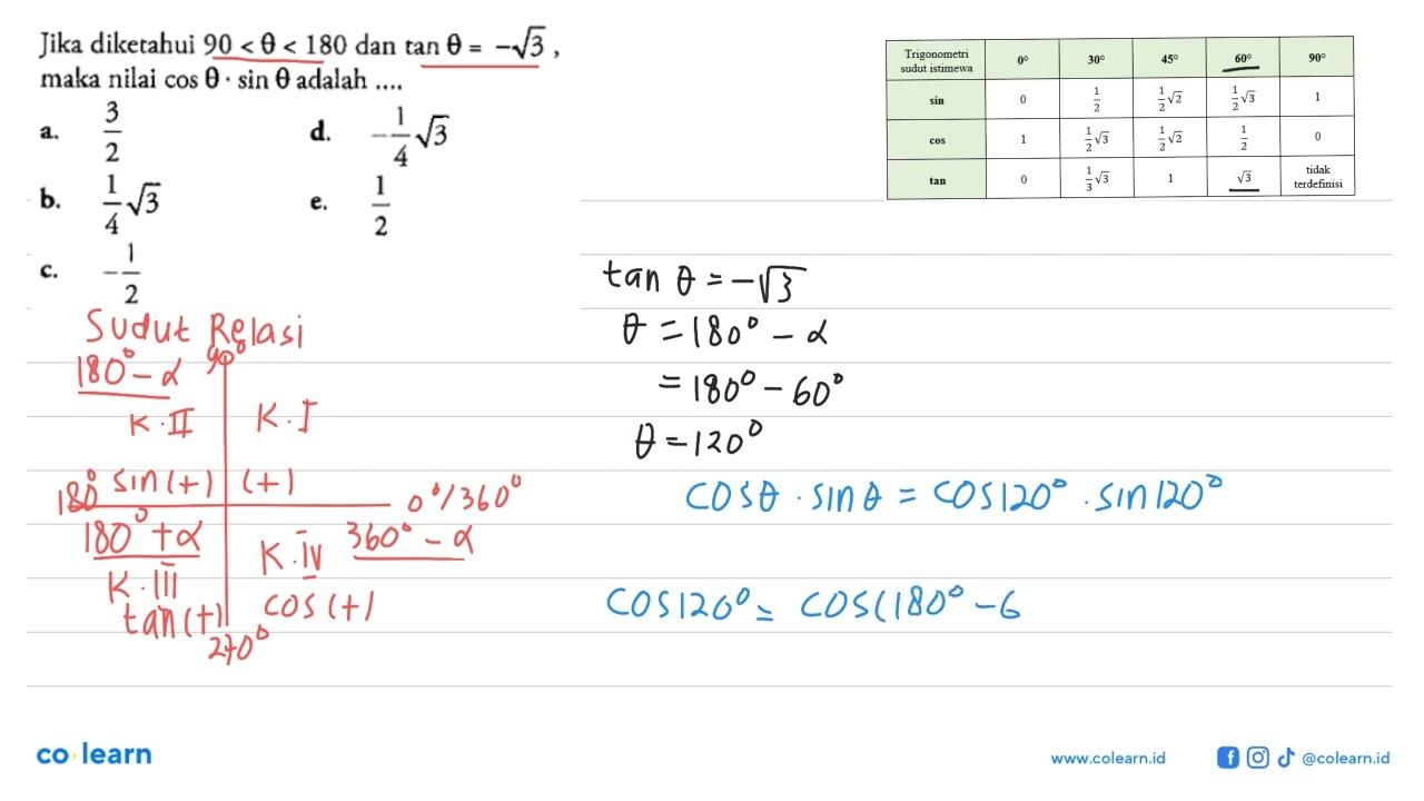 Jika diketahui 90<theta<180 dan tan theta=-akar(3) , maka