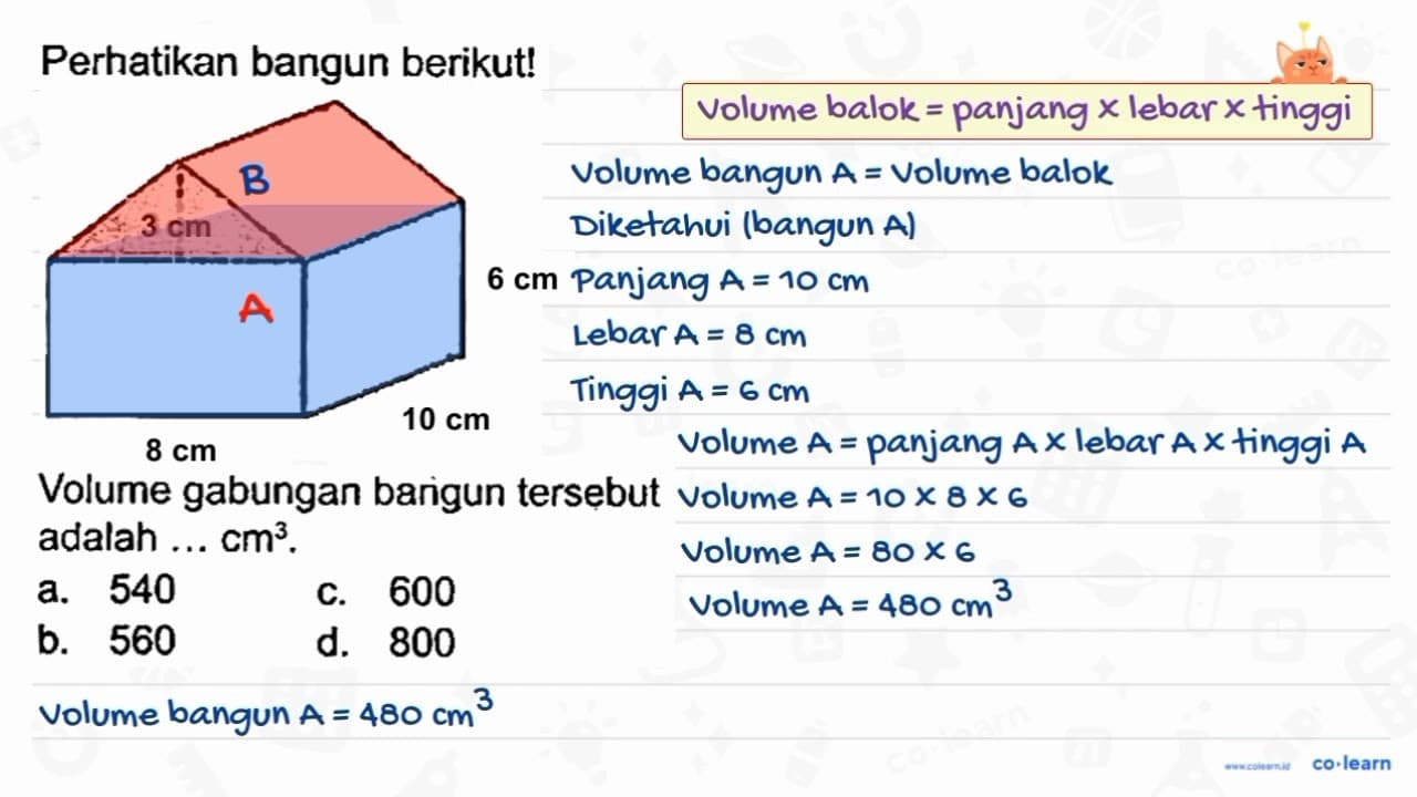 Perhatikan bangun berikut! 3 cm 6 cm 8 cm 10 cm Volume