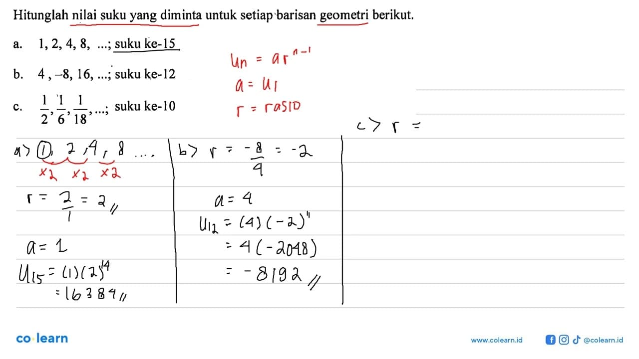 Hitunglah nilai suku yang diminta untuk setiap barisan