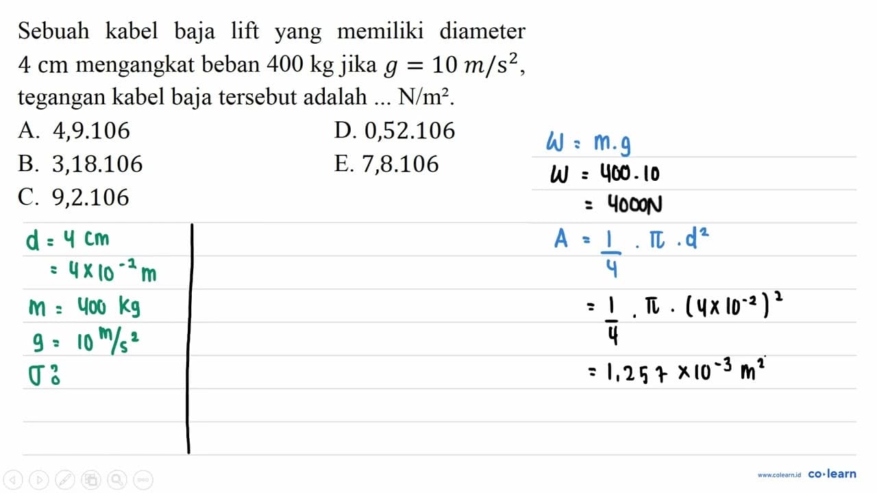 Sebuah kabel baja lift yang memiliki diameter 4 cm