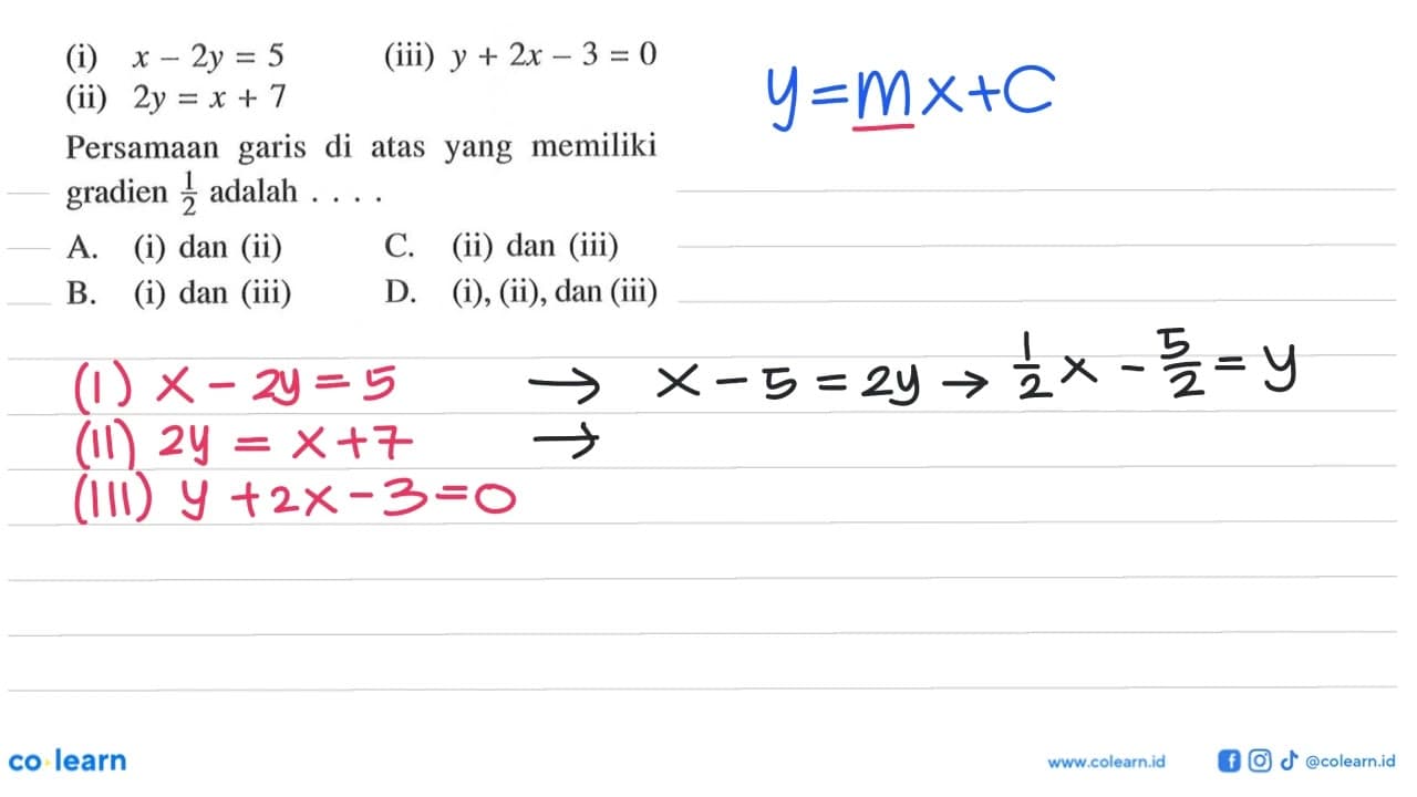 (i) x - 2y = 5 (iii) y + 2x - 3 = 0 (ii) 2y = x + 7