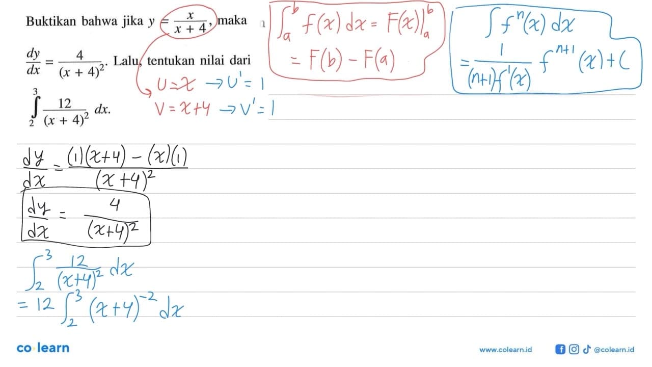 Buktikan bahwa jika y=x/(x+4), maka dy/dx=4/(x+4)^2. Lalu,