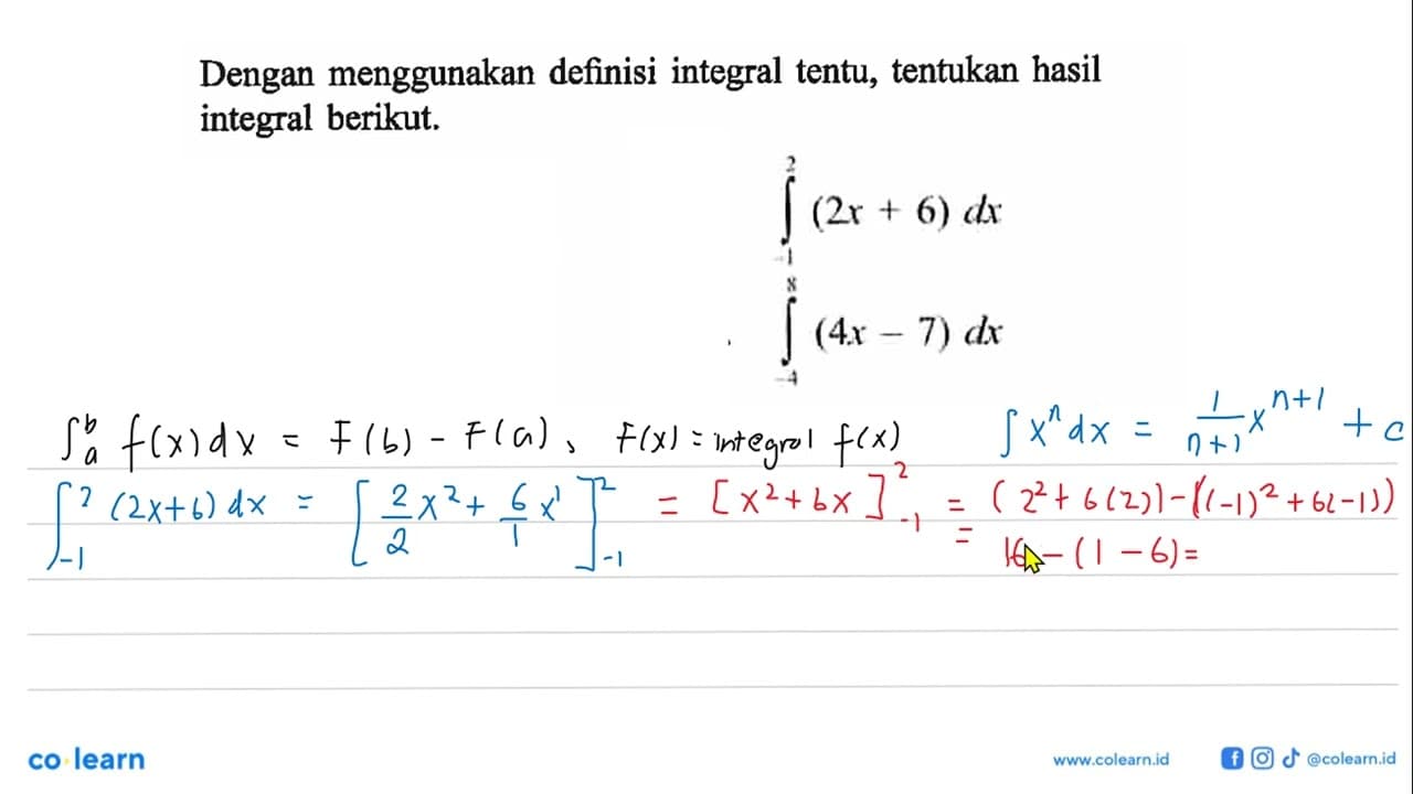 Dengan menggunakan definisi integral tentu, tentukan hasil