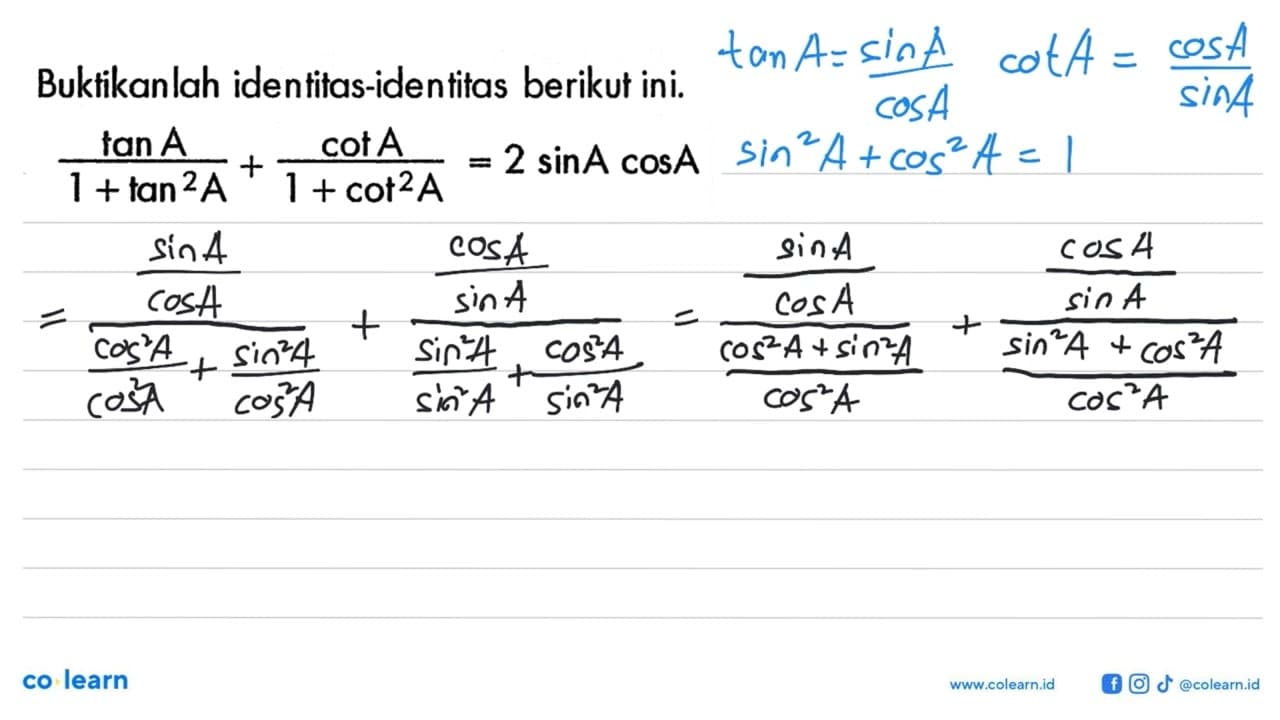 Buktikanlah identitas-identitas berikut ini.tan A/(1+tan^2