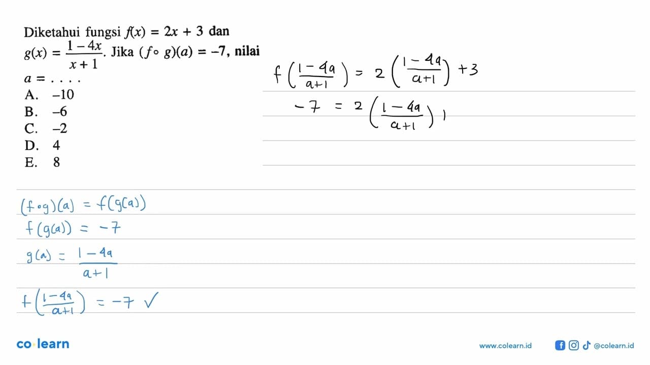 Diketahui fungsi f(x)=2 x+3 dan g(x)=1-4 x/x+1. Jika (f o