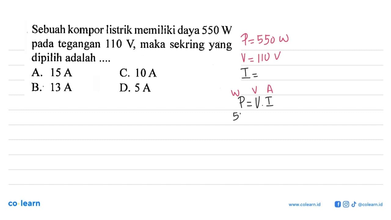 Sebuah kompor listrik memiliki daya 550 W pada tegangan 110