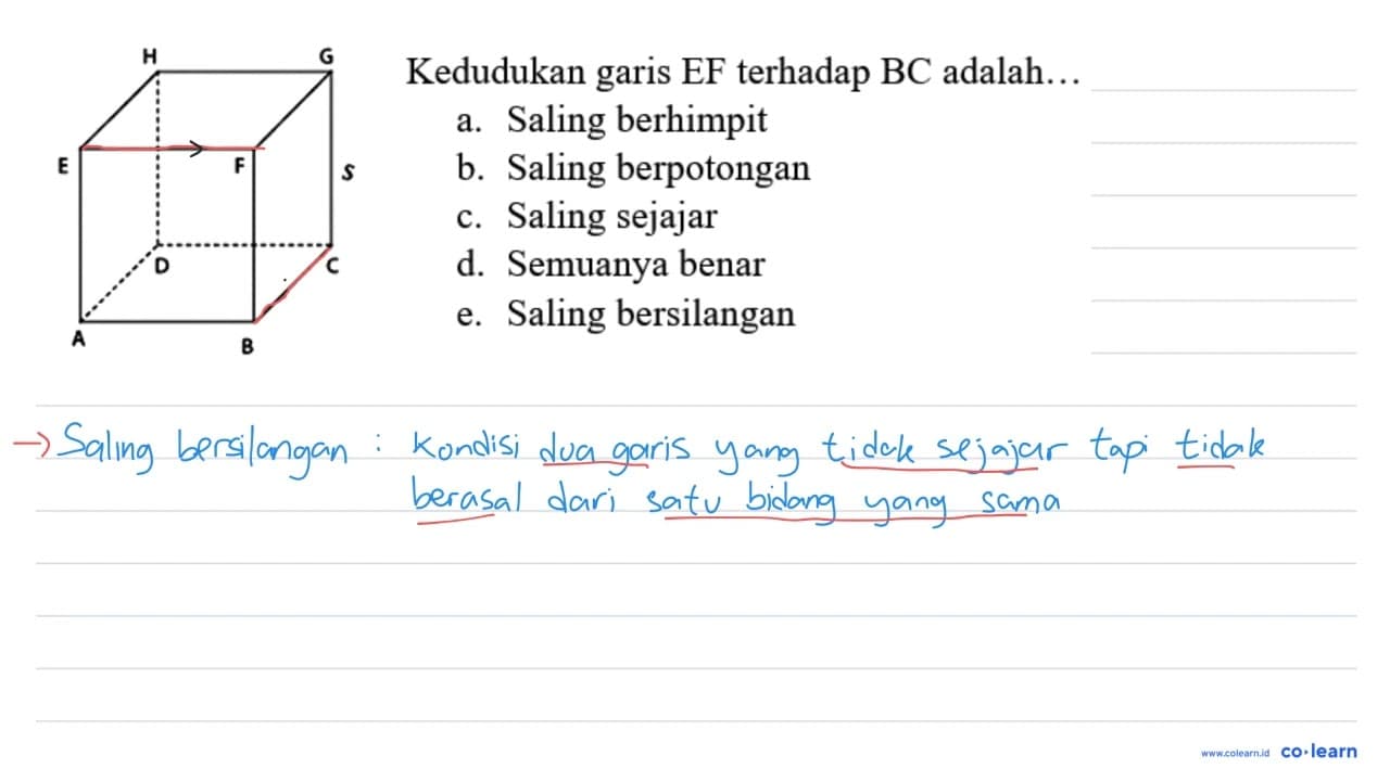 H G E F S D C A B Kedudukan garis EF terhadap BC adalah...