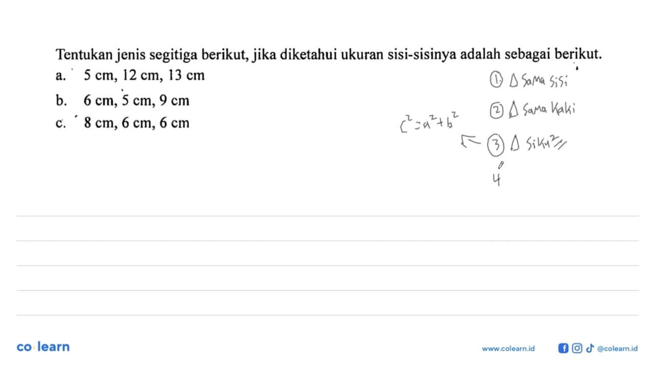 Tentukan jenis segitiga berikut, jika diketahui ukuran