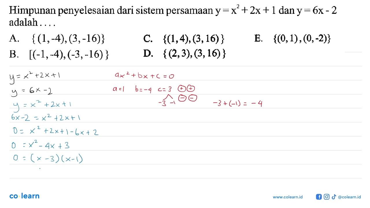 Himpunan penyelesaian dari sistem persamaan y=x^2+2x+1 dan