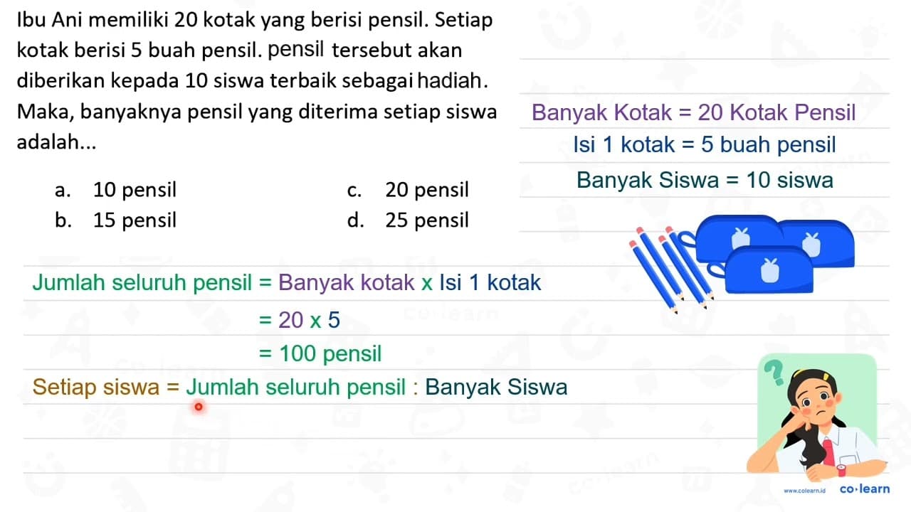 Ibu Ani memiliki 20 kotak yang berisi pensil. Setiap kotak