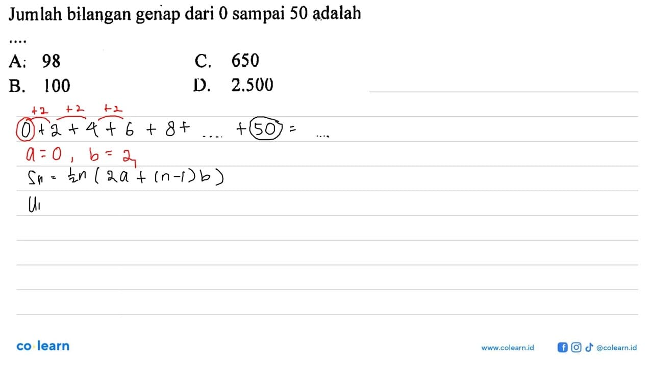 Jumlah bilangan genap dari 0 sampai 50 adalah...