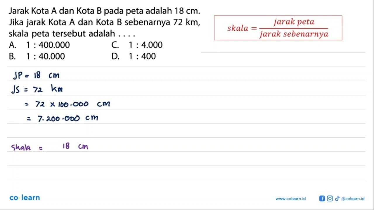 Jarak Kota A dan Kota B pada peta adalah 18 cm. Jika jarak