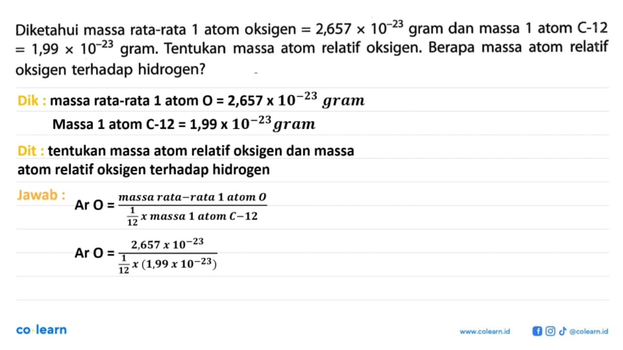 Diketahui massa rata-rata 1 atom oksigen = 2,657 x 10^(-23)