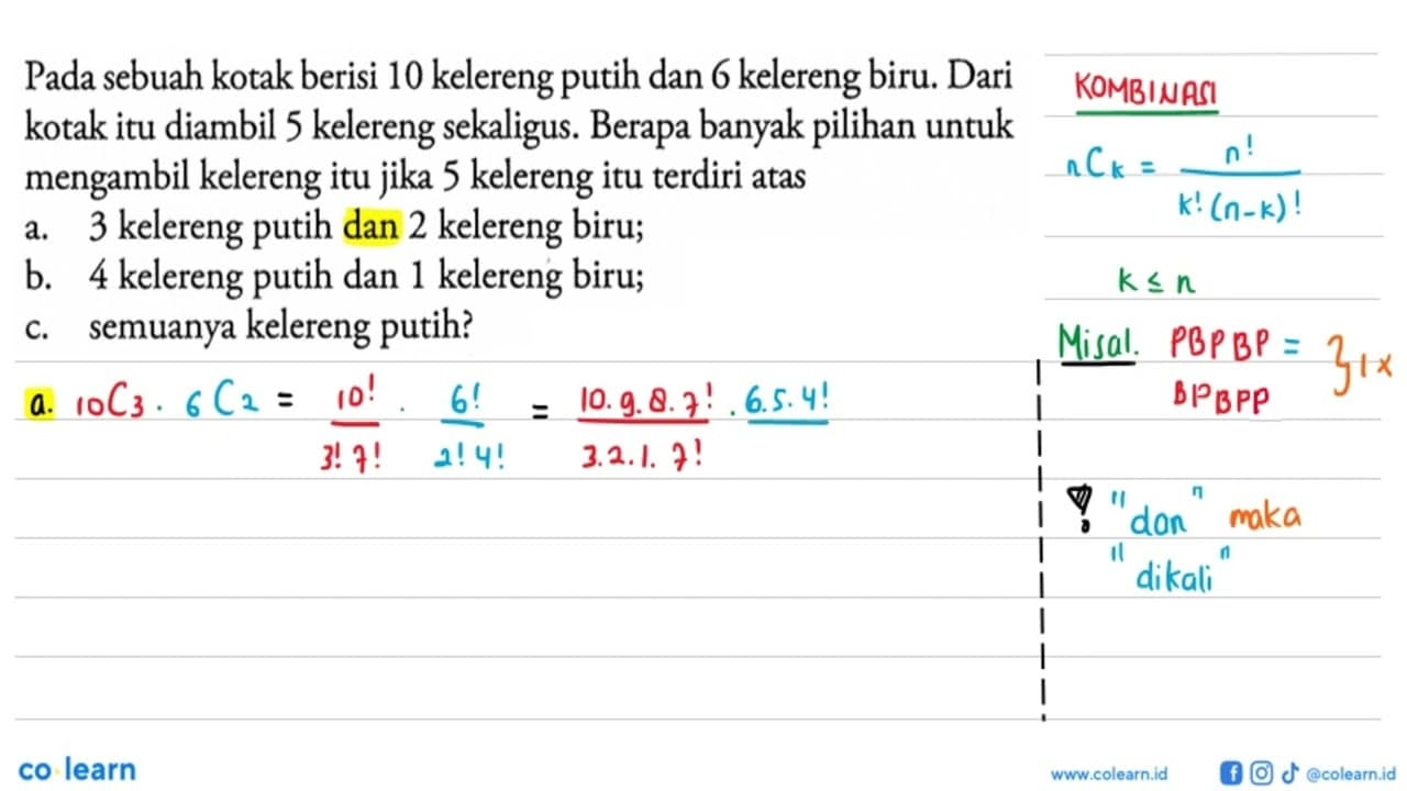 Pada sebuah kotak berisi 10 kelereng putih dan 6 kelereng