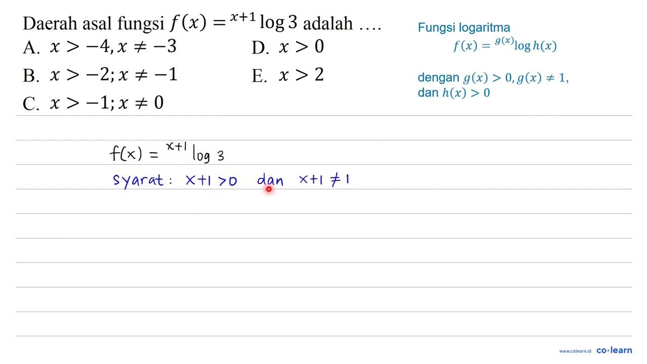 Daerah asal fungsi f(x)={ )^(x+1) log 3 adalah