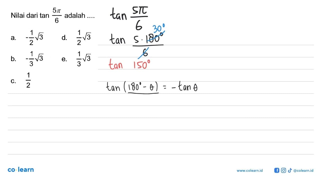 Nilai dari tan (5 pi/6) adalah ....