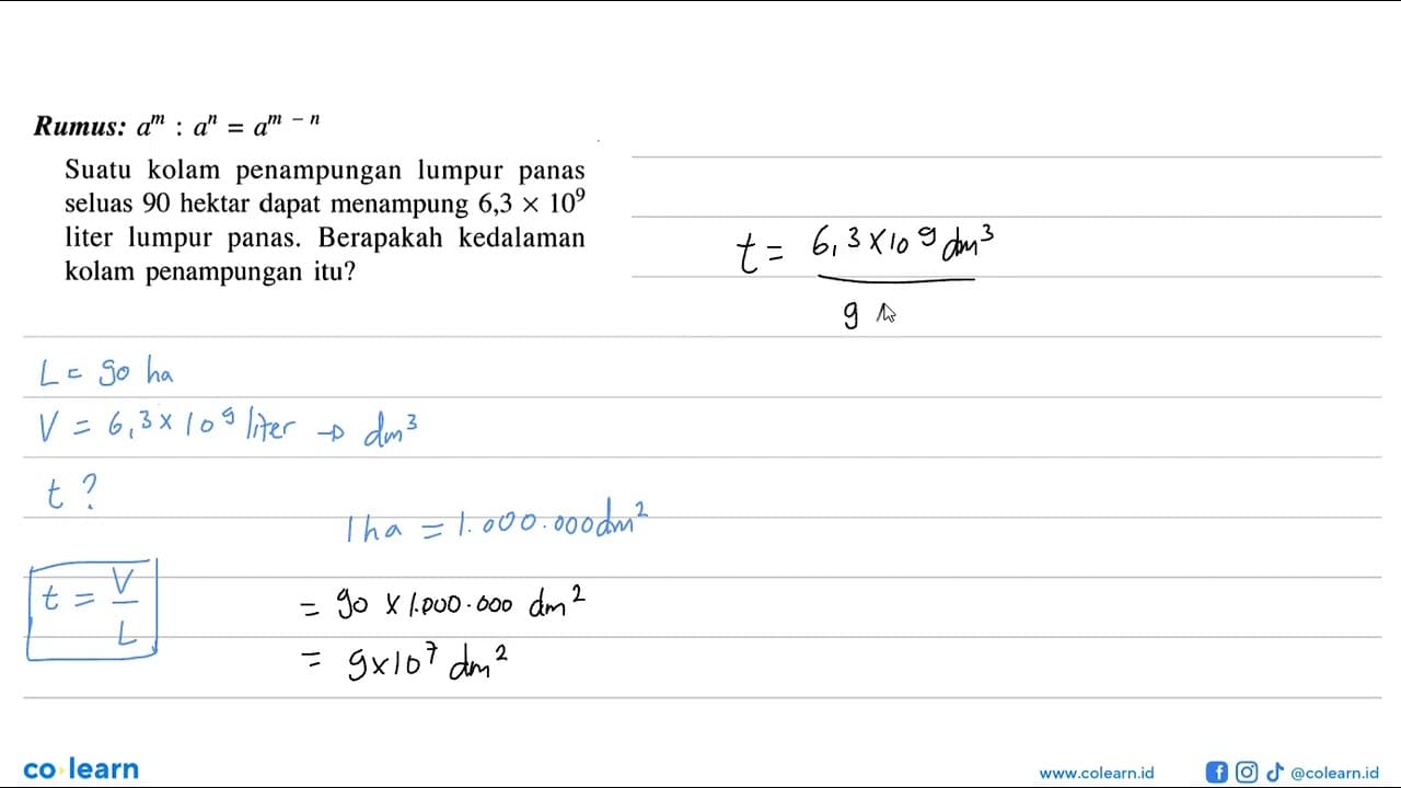 Rumus: a^m : a^n=a^(m-n) Suatu kolam penampungan lumpur