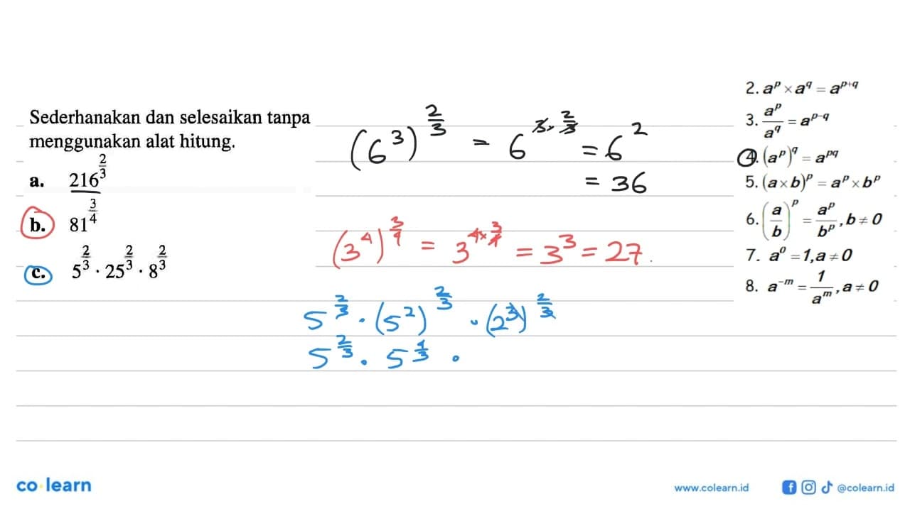 Sederhanakan dan selesaikan tanpa menggunakan alat hitung.