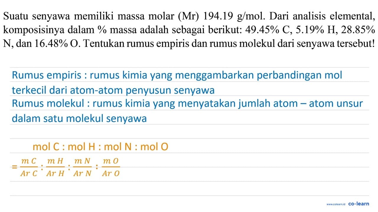 Suatu senyawa memiliki massa molar (Mr) 194.19 g/mol. Dari