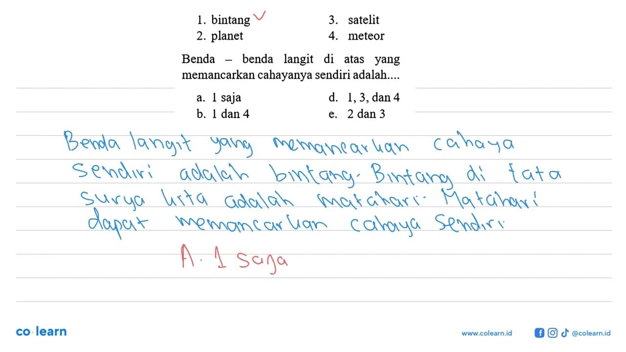 1. bintang 3. satelit 2. planet 4. meteor Benda - benda