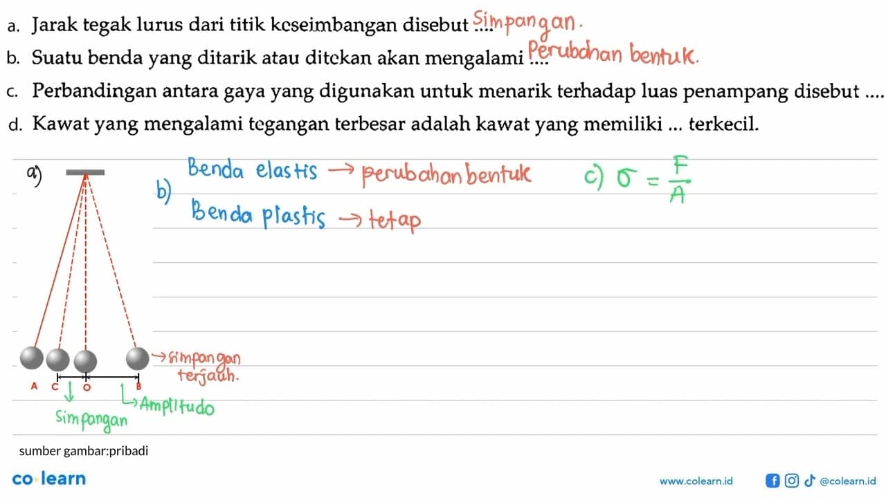 a. Jarak tegak lurus dari titik keseimbangan disebut ....