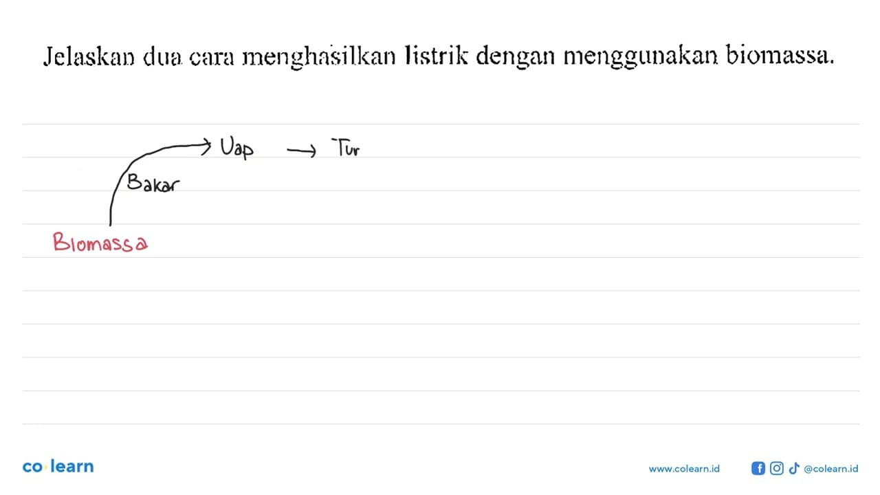 Jelaskan dua cara menghasilkan listrik dengan menggunakan