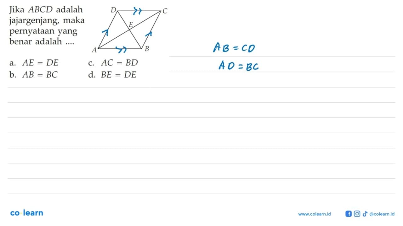 D C E A B Jika ABCD adalah jajargenjang, maka pernyataan