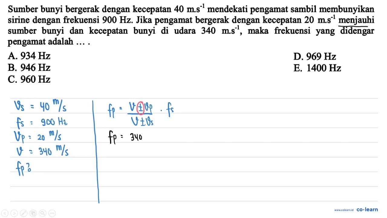 Sumber bunyi bergerak dengan kecepatan 40 m . s^(-1)