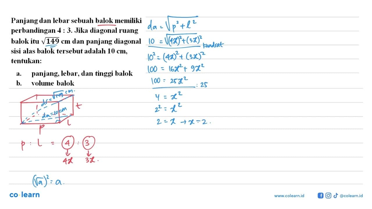 Panjang dan lebar sebuah balok memiliki perbandingan 4: 3 .