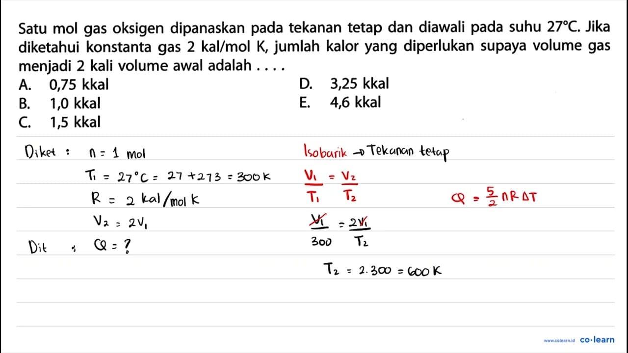 Satu mol gas oksigen dipanaskan pada tekanan tetap dan