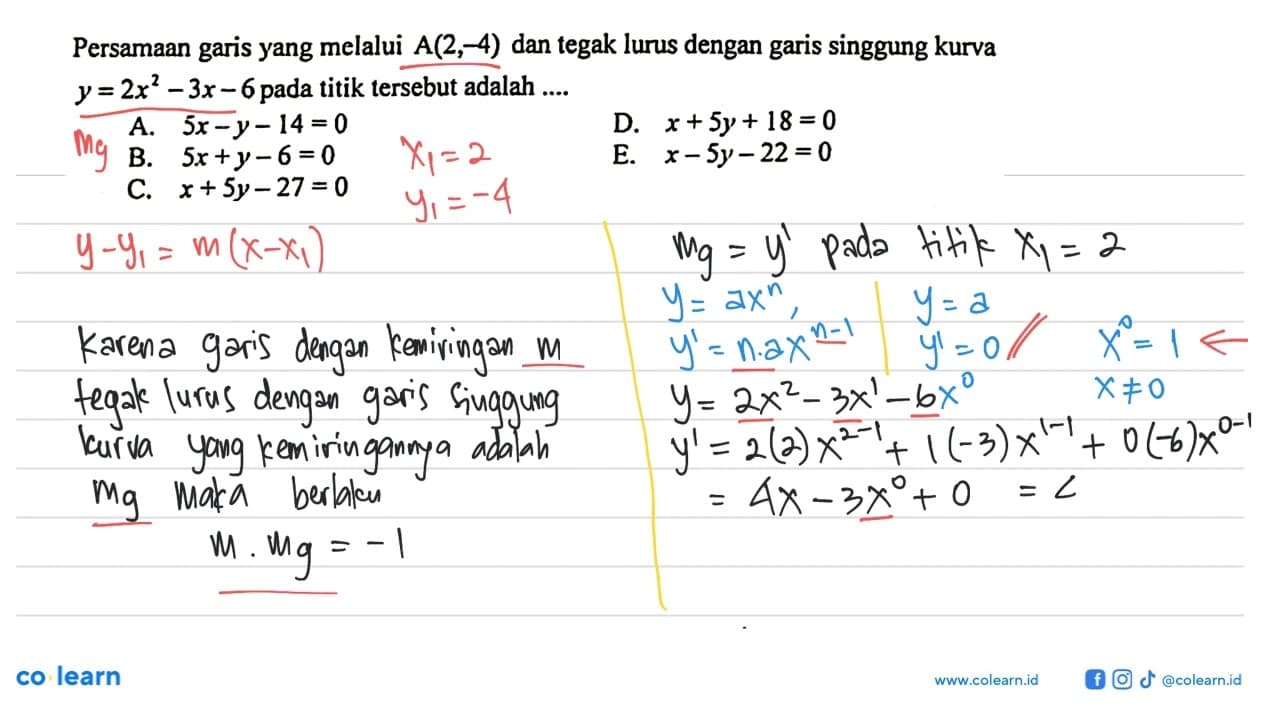 Persamaan garis yang melalui A(2,-4) dan tegak lurus dengan