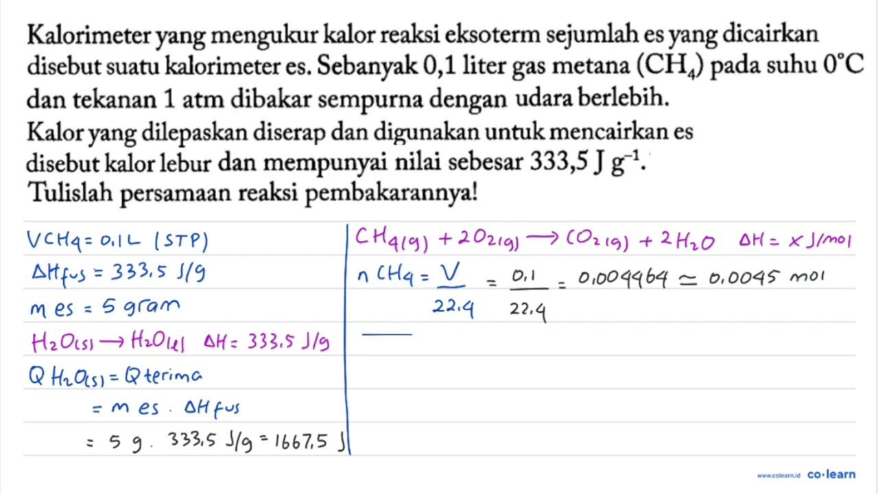 Kalorimeter yang mengukur kalor reaksi eksoterm sejumlah es