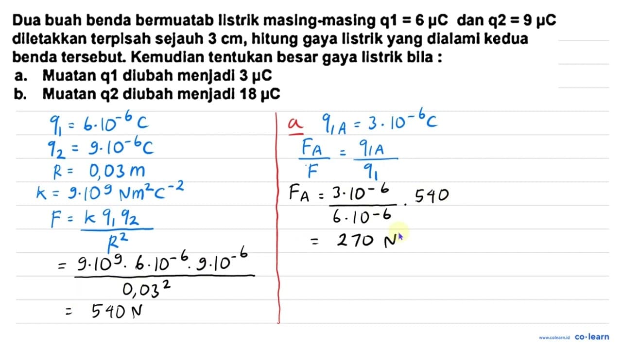 Dua buah benda bermuatab listrik masing-masing q 1=6 mu C